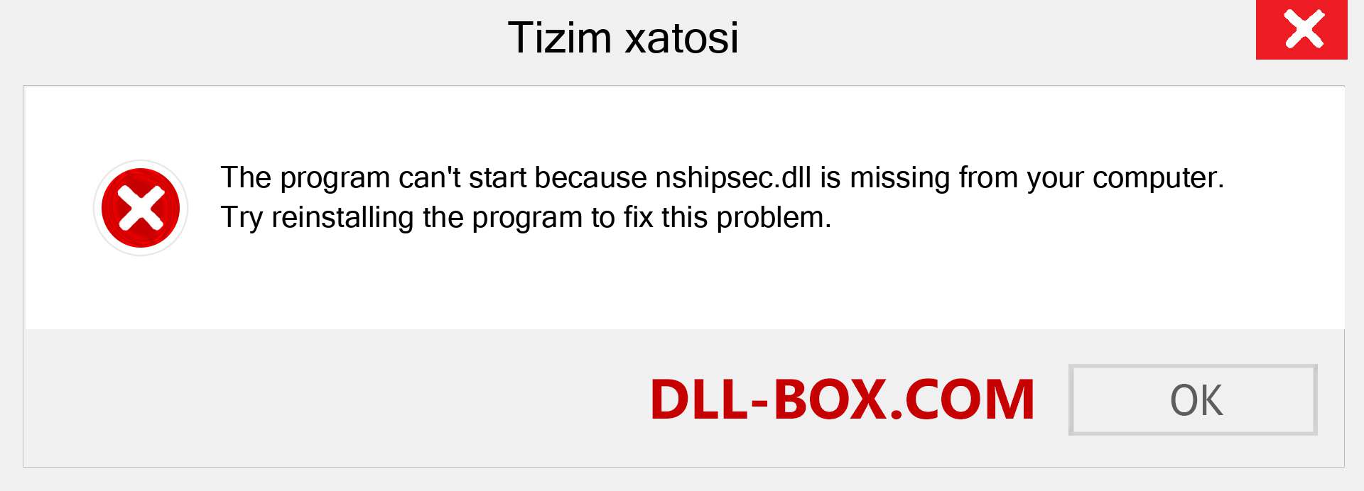 nshipsec.dll fayli yo'qolganmi?. Windows 7, 8, 10 uchun yuklab olish - Windowsda nshipsec dll etishmayotgan xatoni tuzating, rasmlar, rasmlar